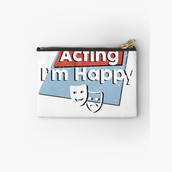 Item preview, When I'm Acting I'm Happy designed and sold by Mad Over Store.