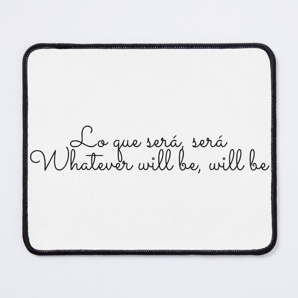 Item preview, Lo que sera, sera - Calligraphy quote designed and sold by KarolinaPaz.