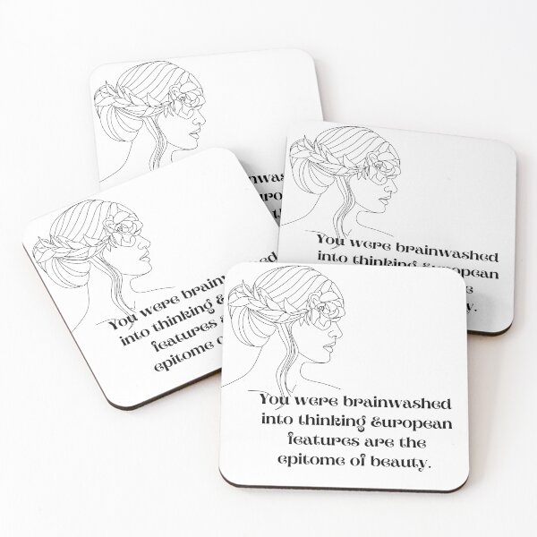 Item preview, You Were Brainwashed Into Thinking European Features Are The Epitome Of Beauty  designed and sold by ImaginedCo.
