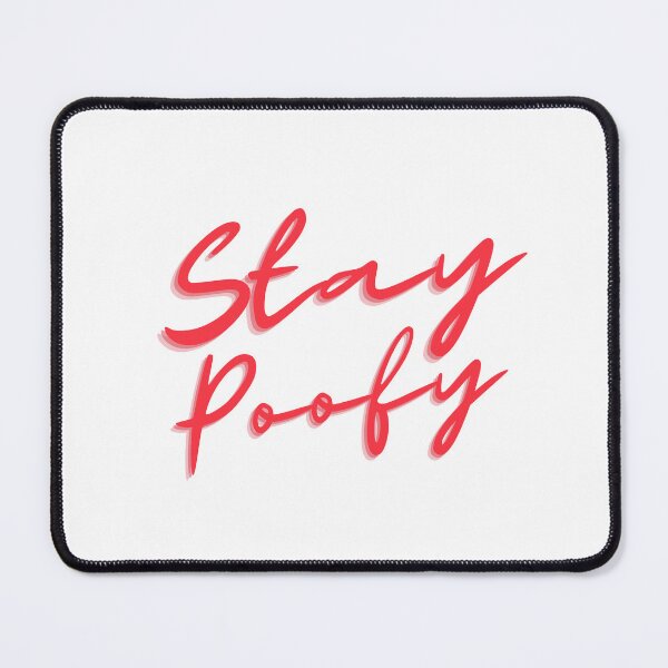 Item preview, Stay Poofy designed and sold by flying-flamingo.