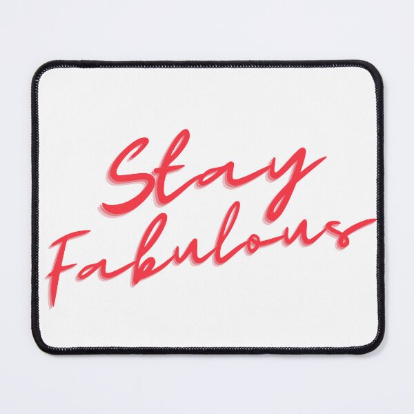 Item preview, Stay Fabulous designed and sold by flying-flamingo.