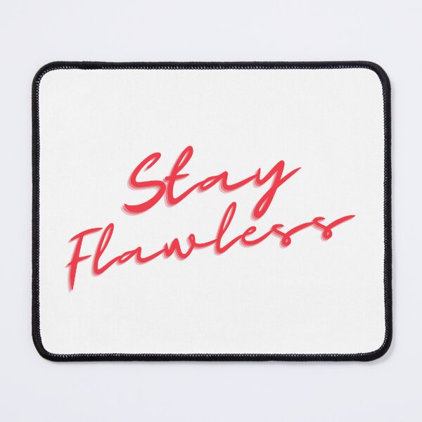 Item preview, Stay Flawless designed and sold by flying-flamingo.