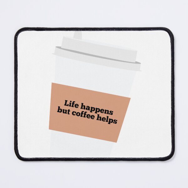 Item preview, Life Happens but Coffee Helps designed and sold by flying-flamingo.