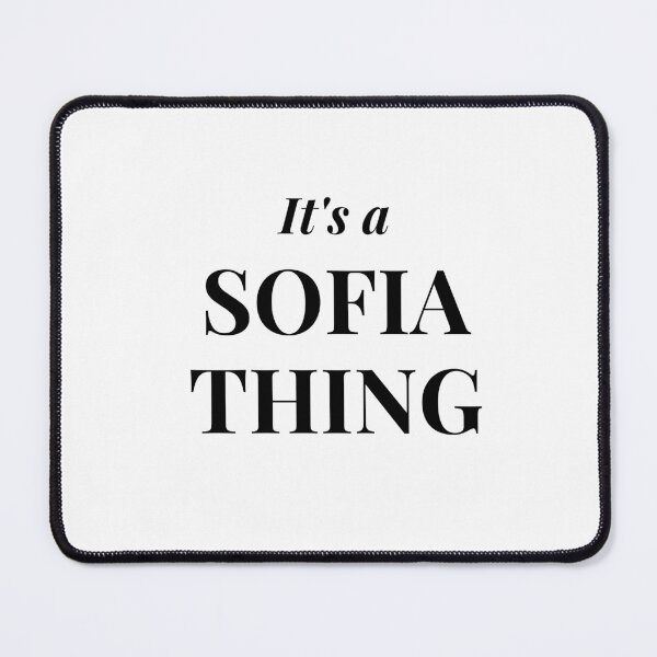 Item preview, It's a Sofia Thing designed and sold by flying-flamingo.