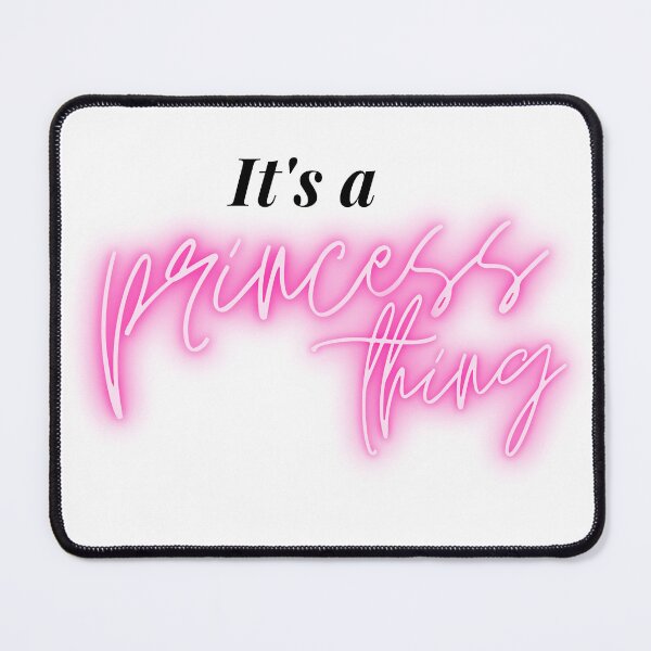 Item preview, It's a Princess Thing designed and sold by flying-flamingo.
