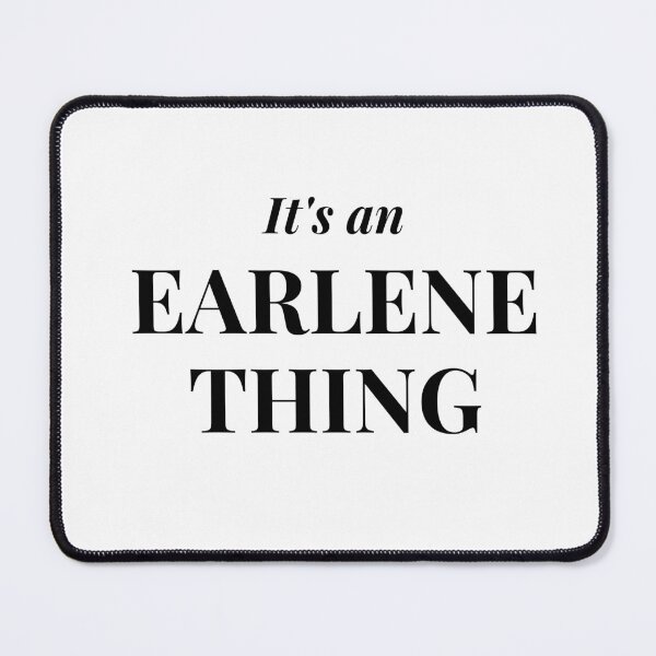 Item preview, It's an Earlene Thing designed and sold by flying-flamingo.
