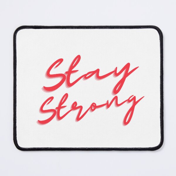 Item preview, Stay Strong designed and sold by flying-flamingo.