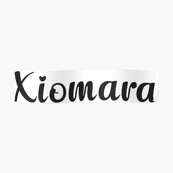 "Xiomara Name" Poster for Sale by 99Posters Redbubble