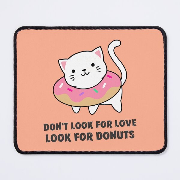 Item preview, Don't look for love look for donuts designed and sold by rdxart.