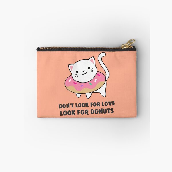 Item preview, Don't look for love look for donuts designed and sold by rdxart.