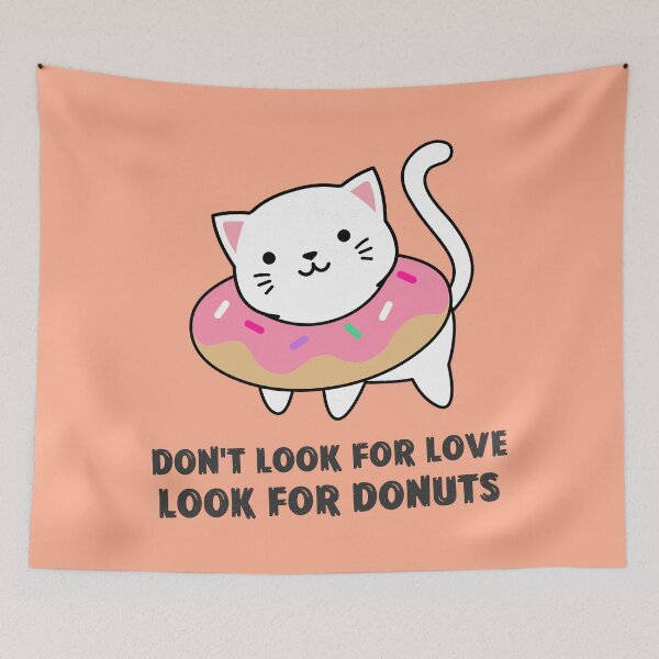 Item preview, Don't look for love look for donuts designed and sold by rdxart.