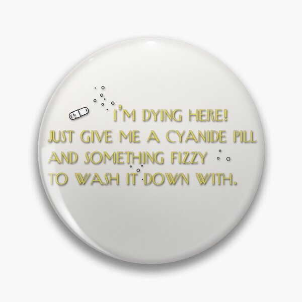 Item preview, give me a cyanide pill and something fizzy to wash it down with | only murders in the building tv show designed and sold by Pinu92.