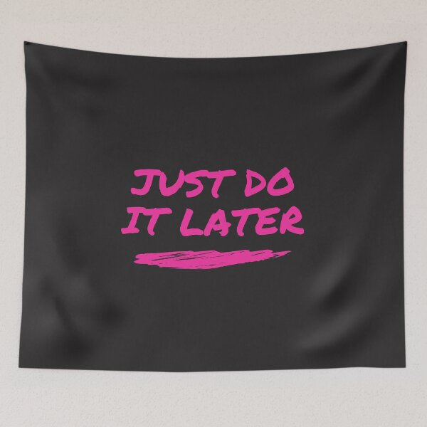 Item preview, just do it later designed and sold by DoraHappy.