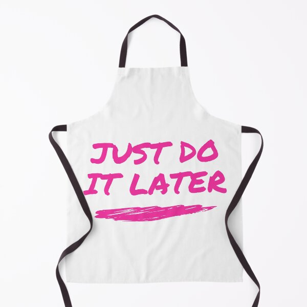 Item preview, just do it later designed and sold by DoraHappy.