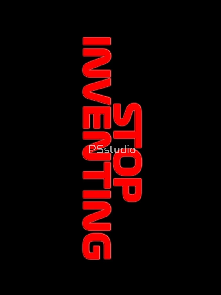 Thumbnail 5 of 5, iPhone Case, Stop Inventing designed and sold by PSstudio.