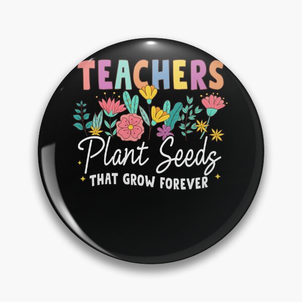 Item preview, Teachers Plant Seeds That Grow Forever designed and sold by NgocCong.