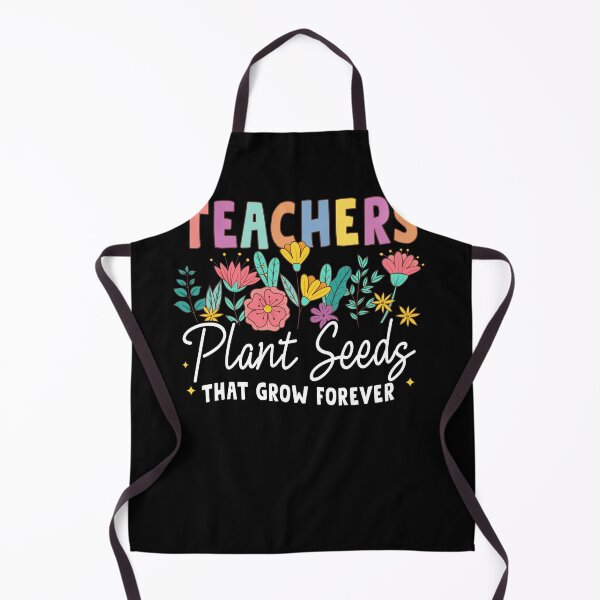 Item preview, Teachers Plant Seeds That Grow Forever designed and sold by NgocCong.