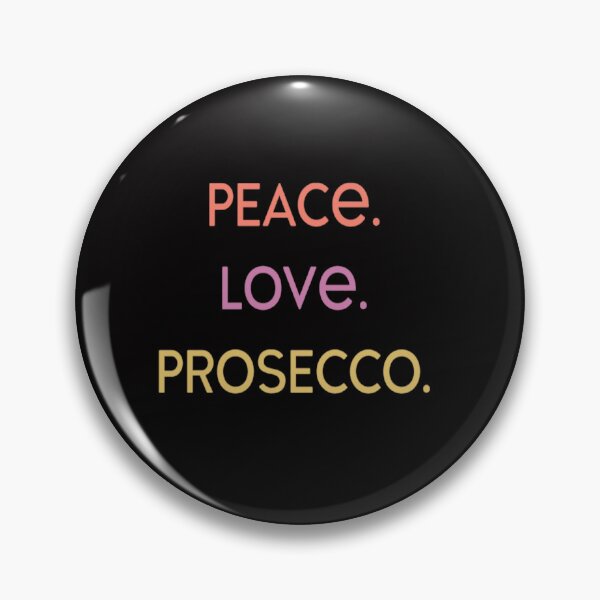 Item preview,  Peace Love Prosecco designed and sold by MaryMaster.