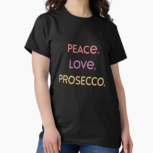 Item preview,  Peace Love Prosecco designed and sold by MaryMaster.