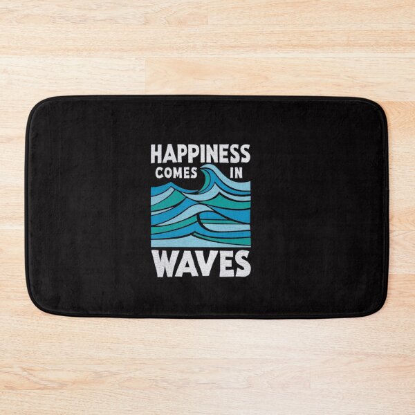 Item preview, Happyness Comes in Waves designed and sold by MaryMaster.