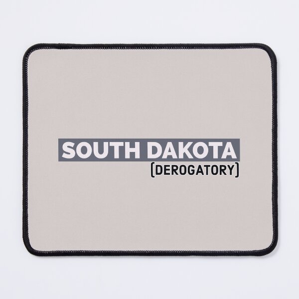 Item preview, South Dakota. (derogatory) designed and sold by bewareofpossum.