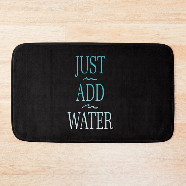 Item preview, Just Add Water designed and sold by MaryMaster.