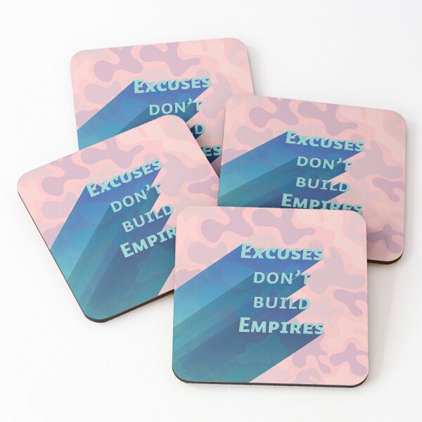 Item preview, Excuses Don't Build Empires designed and sold by Art-shia.