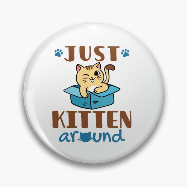 Item preview, Just Kitten Around Cute Cat Lover designed and sold by jaygo.