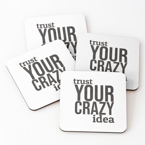 Item preview, Trust Your Crazy Idea  designed and sold by AG4ART.
