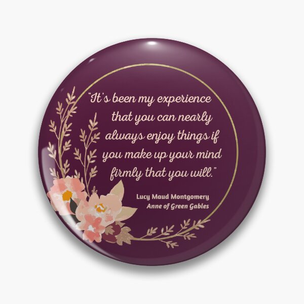 Item preview, Anne Of Green Gables Quote I - Cute Style designed and sold by Lemon Pepper.