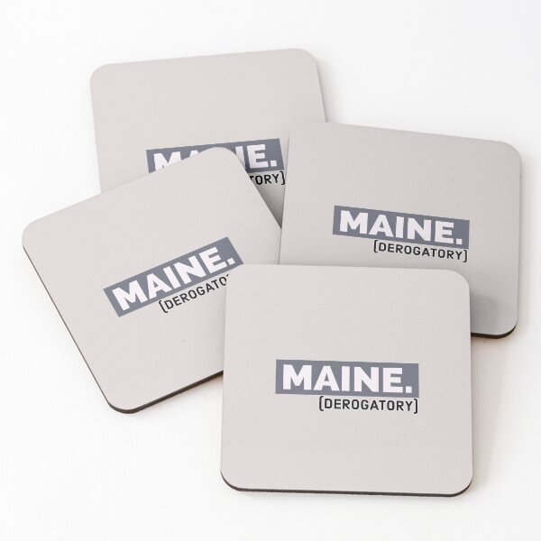 Item preview, Maine. (derogatory) designed and sold by bewareofpossum.
