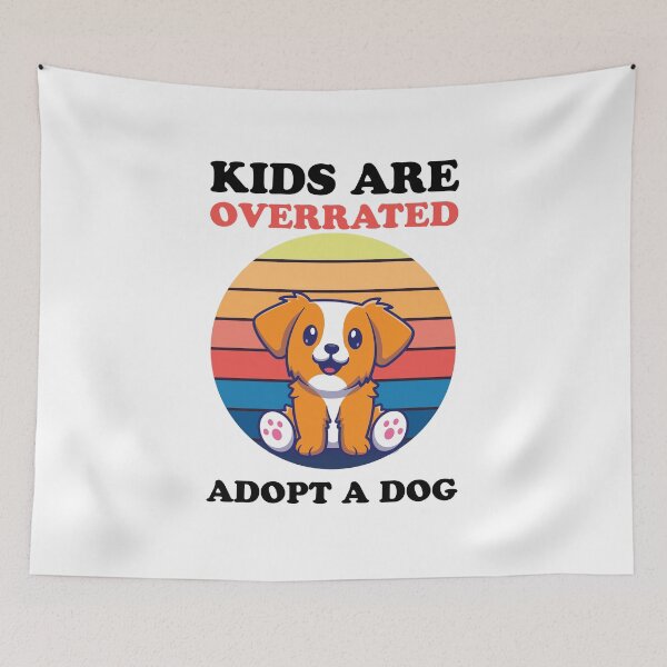 Item preview, Kids Are Overrated Adopt A Dog designed and sold by medadesign.