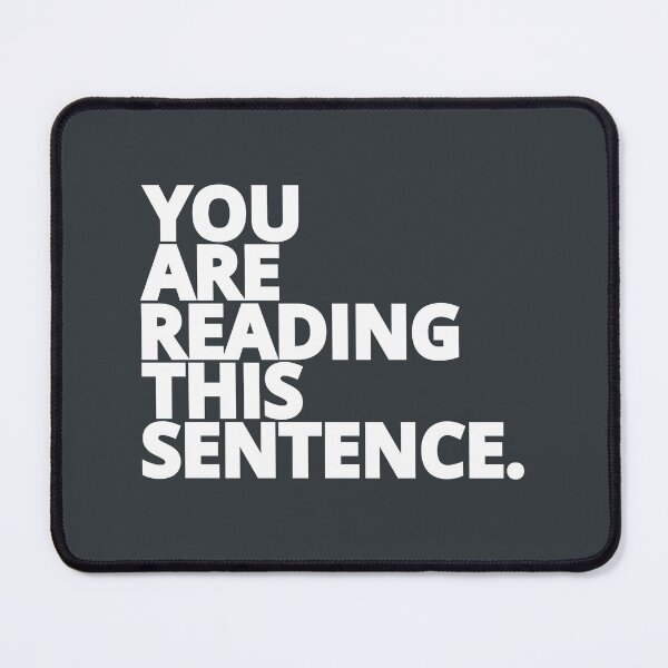 Item preview, You are Reading This Sentence - White Text designed and sold by LilyTreeArt.