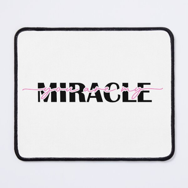Item preview, You Are My Miracle - Pink designed and sold by BigKahunaMarket.