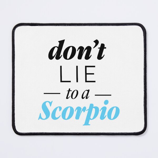 Item preview, Don't Lie to a Scorpio | Scorpio funny facts designed and sold by Lindsay Marie Patterns.