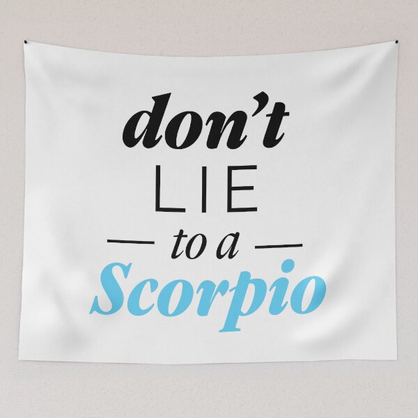 Item preview, Don't Lie to a Scorpio | Scorpio funny facts designed and sold by Lindsay Marie Patterns.