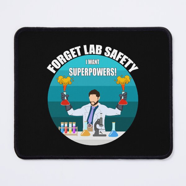 Item preview, forget lab safety I want superpowers designed and sold by CarrieTDesigns.