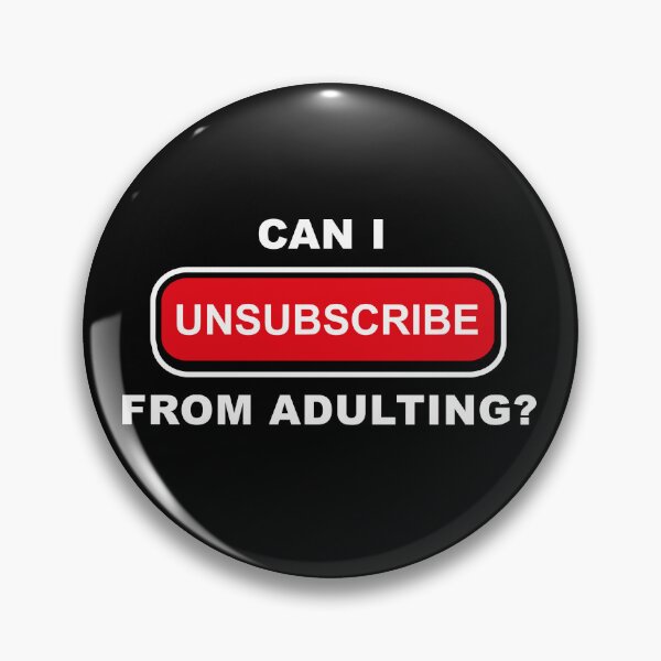 Item preview, Can I Unsubscribe From Adulting? designed and sold by EllyMellow.