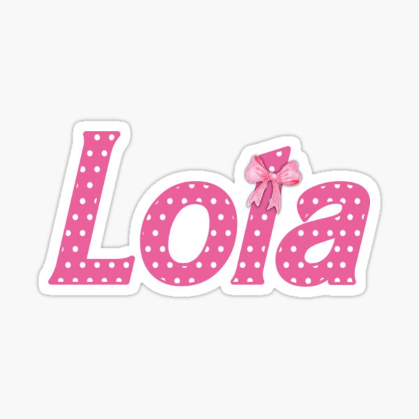 Lola name BY CALLISC Sticker