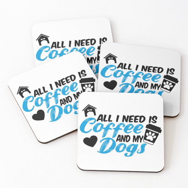 Item preview, all i need is coffee and my dogs designed and sold by randomdogshirt.