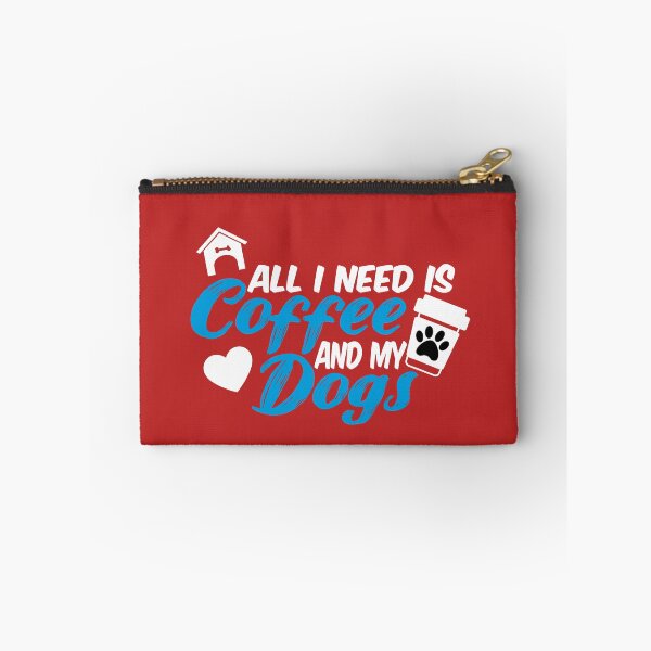Item preview, all i need is coffee and my dogs designed and sold by randomdogshirt.