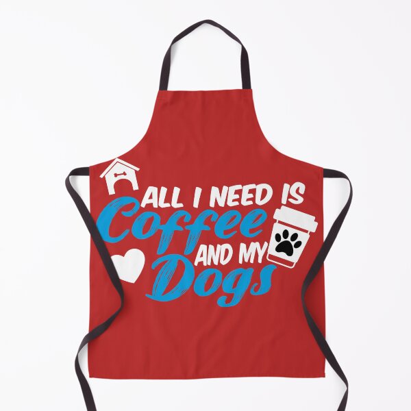 Item preview, all i need is coffee and my dogs designed and sold by randomdogshirt.