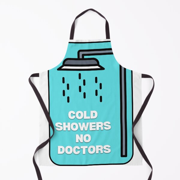 Item preview, Cold Showers No Doctors designed and sold by JaneDesignsForU.