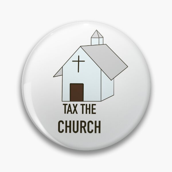 Item preview, Tax The Church designed and sold by NPC-Designs.