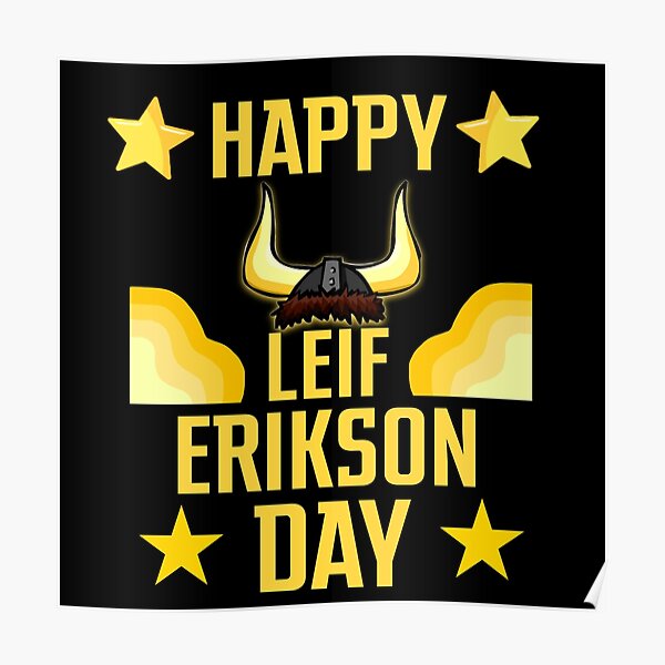 "Happy Leif Erikson day" Poster for Sale by Floupsssy Redbubble