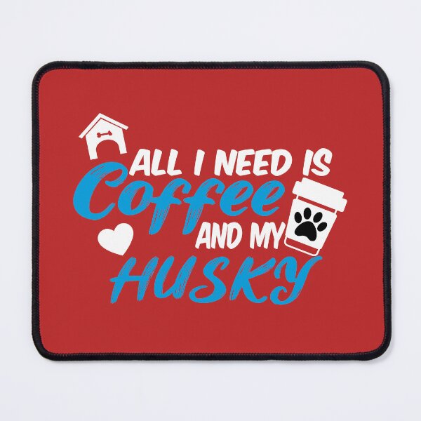 Item preview, all i need is coffee and my dogs designed and sold by randomdogshirt.