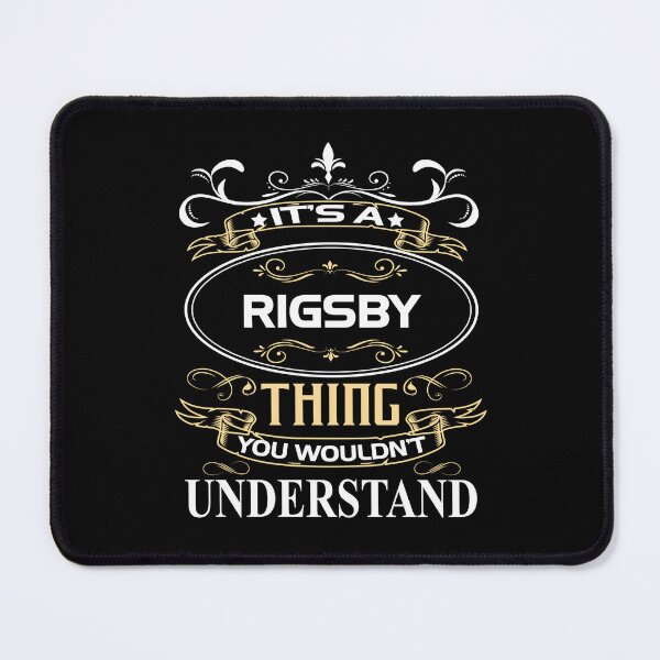 Item preview, Rigsby Name Shirt It's A Rigsby Thing You Wouldn't Understand designed and sold by GensBarlow.