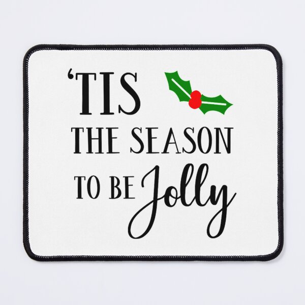 Item preview, tis the season to be jolly christmas mistletoe designed and sold by TheCloudDesign.