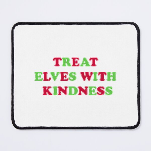 Item preview, Treat Elves with Kindness designed and sold by TheCloudDesign.