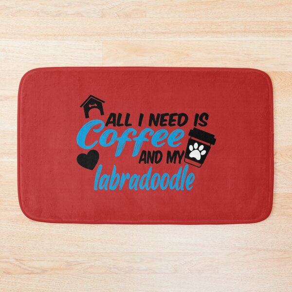 Item preview, all i need is coffee and my labradoodle designed and sold by randomdogshirt.